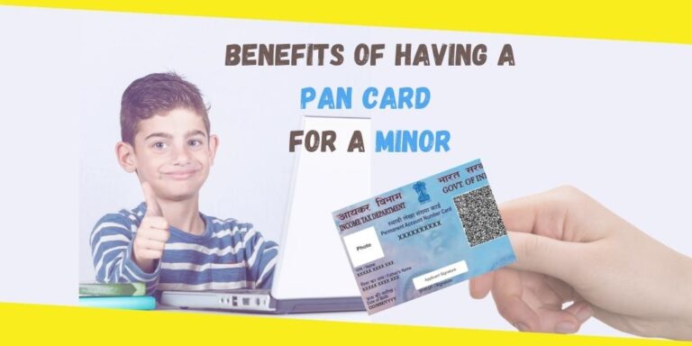What Are the Benefits of Having a PAN Card for a Minor?