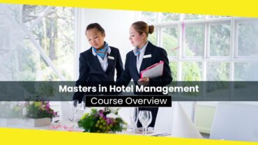 Masters in Hotel Management – Course Overview