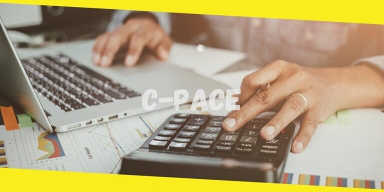 Understanding C-PACE Financing for a Business
