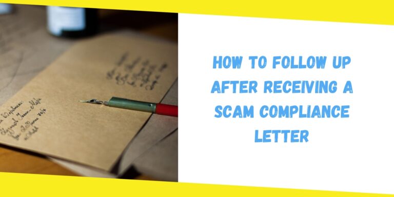 How to Follow Up After Receiving A Scam Compliance Letter