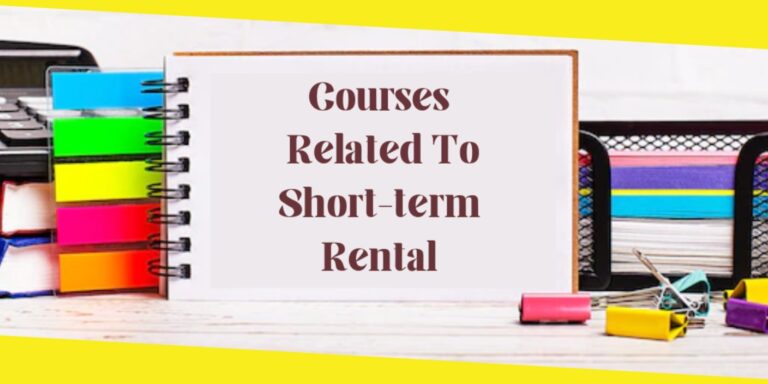 Courses for Short-Term Rental to Get You Started