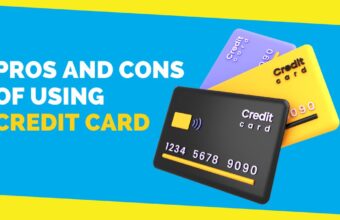 Everything You Need To Know About The Pros And Cons of Credit Cards