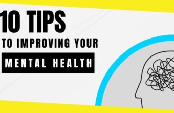 10 Tips to Improving Your Mental Health