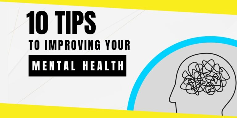 10 Tips to Improving Your Mental Health