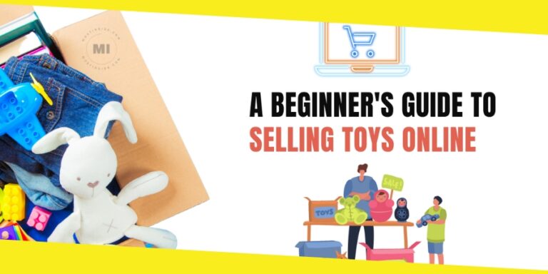 A Beginner’s Guide to Selling Toys Online