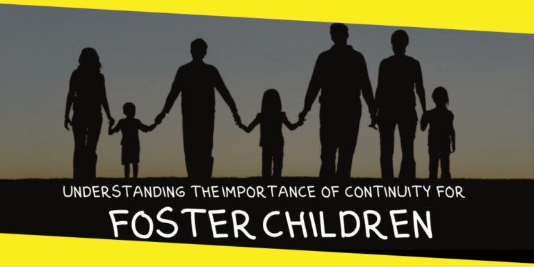 Understanding the Importance of Continuity for Foster Children