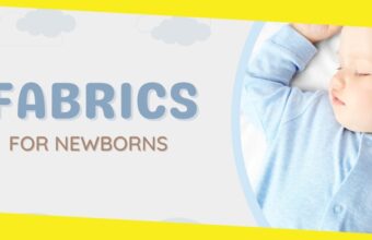 Choosing the Right Fabrics for Newborn Clothing: [4 Breathable Fabrics]