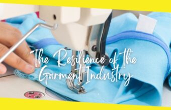 The Resilience of the Garment Industry