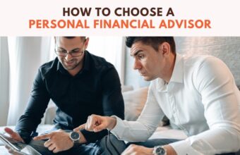 How To Choose A Personal Financial Advisor – Things To Consider