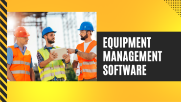 Best Practices for Implementing Equipment Management Software Across Multiple Locations