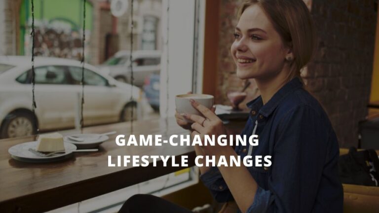 Ready to Transform Your Appearance? 9 Game-Changing Lifestyle Changes You Can Make Today