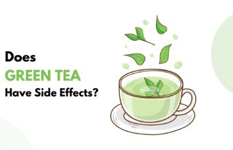 Does Green Tea Have Side Effects?