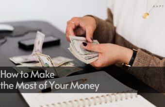 How to Make the Most of Your Money