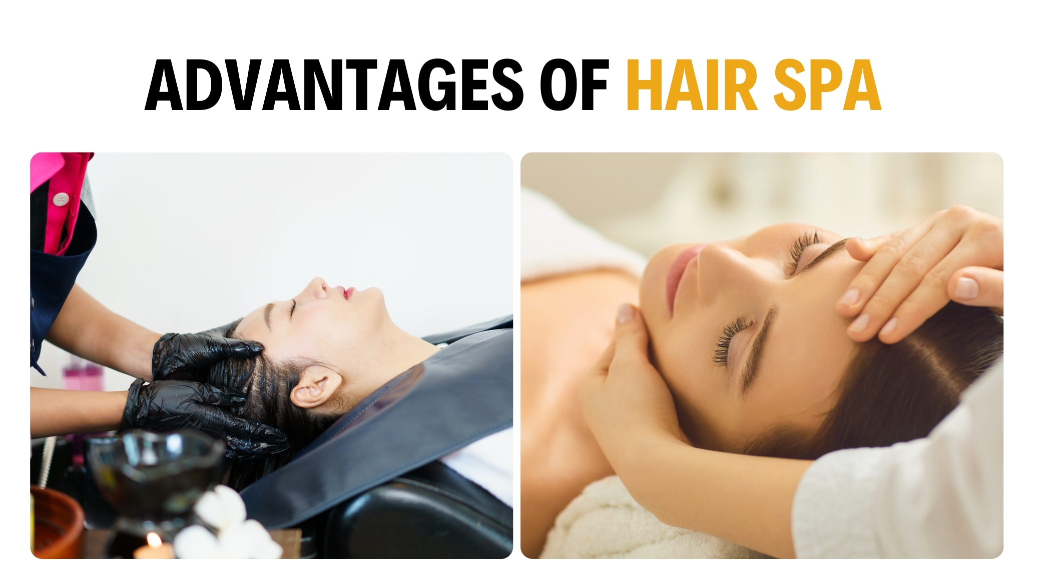 12 Advantages of Hair Spa