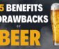 Benefits and Drawbacks of Consuming Beer | 15 Pros and 5 Cons