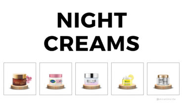 5 Best Night Creams for Skin Whitening in India