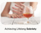 Sobriety for Life: Essential Tools and Facilities for Long-Term Recovery