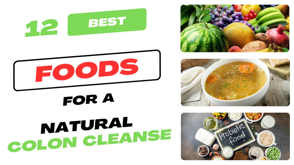 natural colon cleanse foods.