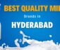 5 Best Quality Milk Brands in Hyderabad