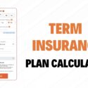 How Accurate Are Term Insurance Plan Calculators? What You Need to Know