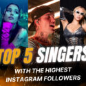 5 Top Singers with the Highest Instagram Followers in 2024