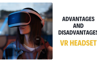 Advantages and Disadvantages of VR Headset That Every User Must Know