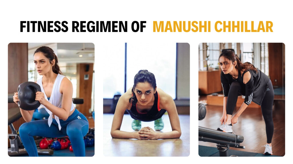 Fitness Regimen of Manushi Chhillar