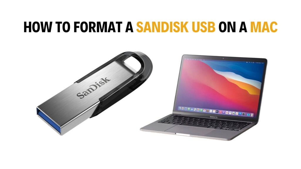 How to Format a SanDisk USB on a Mac