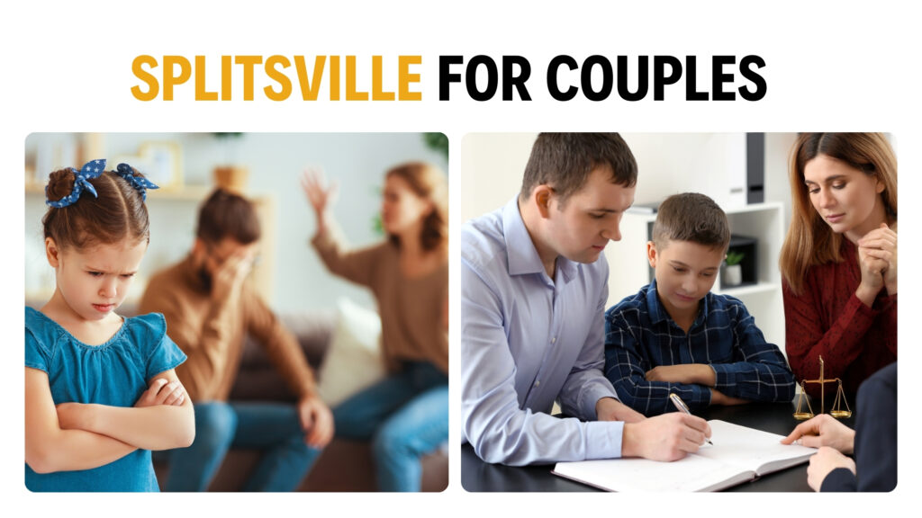 Splitsville for Couples.