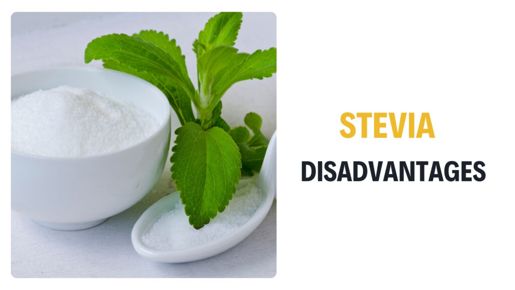 Stevia Disadvantages