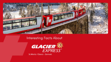 Interesting Facts About Glacier Express