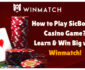 How to Play SicBo Live Casino Game? Learn & Win Big with Winmatch!