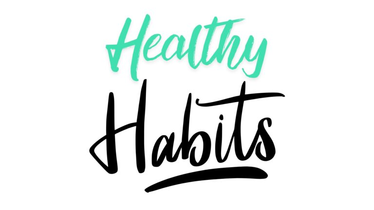 How to Procure Healthy Habits? Hacks and Tips to Build-up Healthful Habits