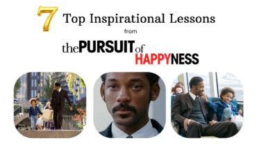 7 Top Inspirational Lessons from The Pursuit of Happyness