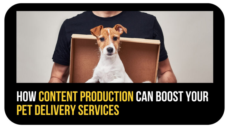 How Content Production Can Boost Your Pet Delivery Services in Dubai