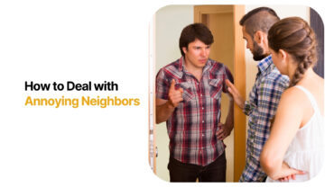 How to Deal with Annoying Neighbors (Without Losing Your Cool)