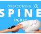 Bouncing Back: Essential Steps In Overcoming A Spine Injury