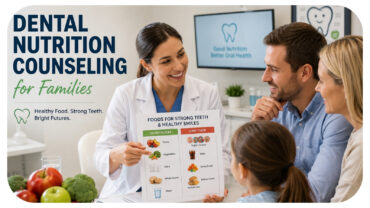 How Dental Nutrition Counseling Improves Oral Outcomes For Families
