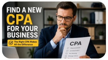 3 Signs It’s Time To Find A New CPA For Your Business