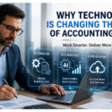 Why Technology Is Changing the Work of Accounting Firms Why Technology Is Changing the Work of Accounting Firms