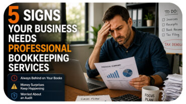 5 Signs Your Business Needs Professional Bookkeeping Services
