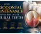 How Periodontal Maintenance Extends The Life Of Natural Teeth