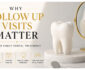 Why Follow Up Visits Matter After Family Dental Treatment